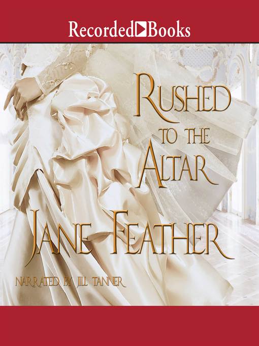 Title details for Rushed to the Altar by Jane Feather - Available